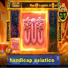 handicap asiatico - 3.5